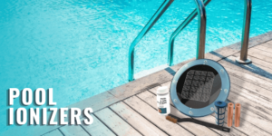 All What and How’s About Pool Ionizer